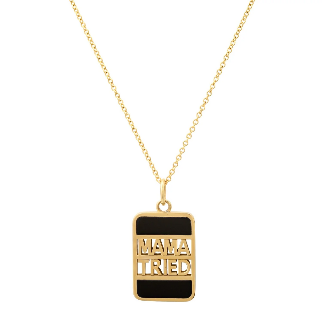 "MAMA TRIED" BANK NECKLACE