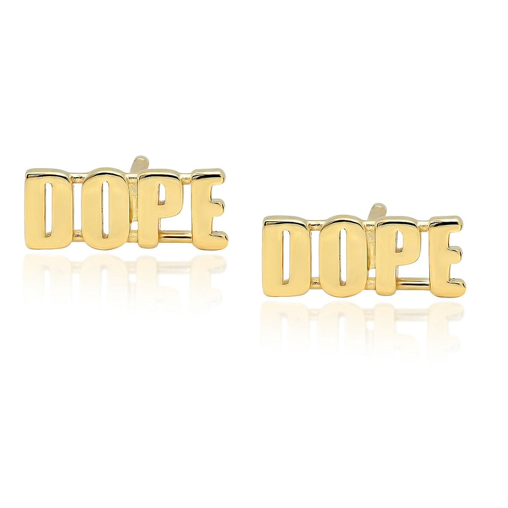 "DOPE" Stud Earring