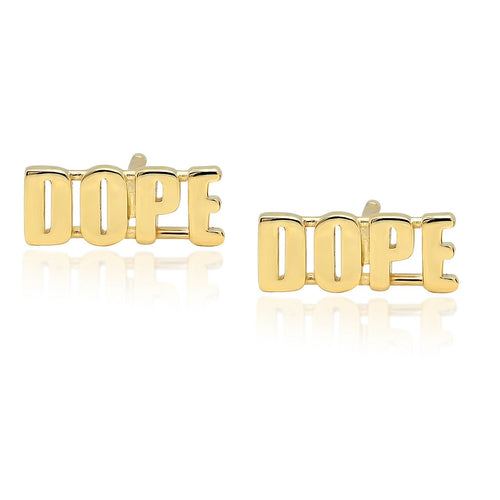 "DOPE" Stud Earring